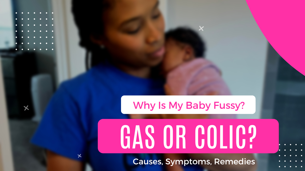 Identifying Baby's Needs: Fussiness, Gas, Colic (A Guide)