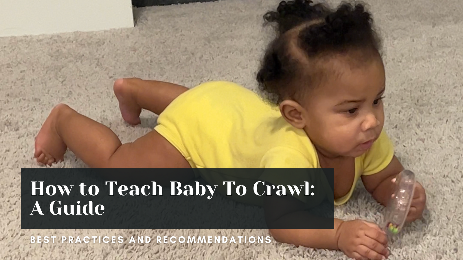 How To Teach Your Baby To Crawl: A Guide